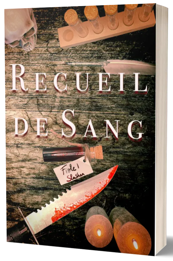 Recueil de Sang - Fiole 1 : Slasher