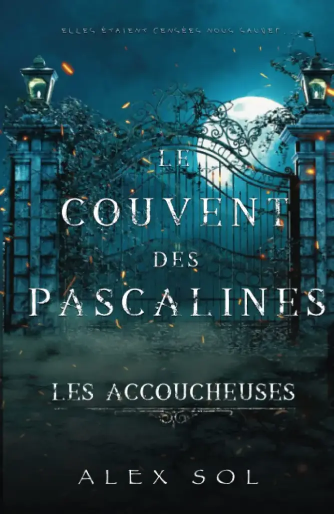 Les Accoucheuses, le couvent des Pascalines