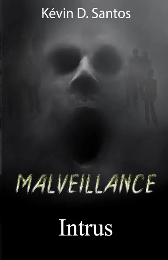 Malveillance Tome 1 : Intrus