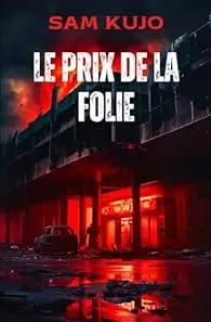 Le Prix de la Folie