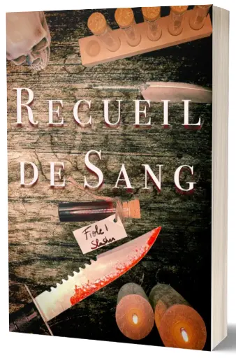Recueil de Sang - Fiole 1 : Slasher